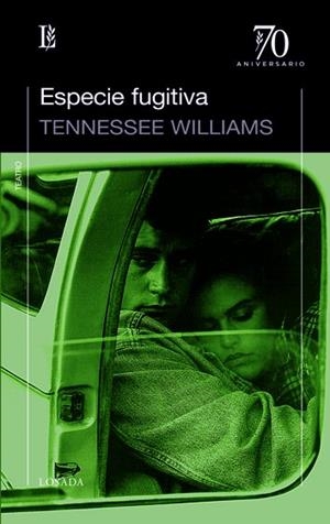 ESPECIE FUGITIVA (70 ANIVERSARIO) | 9789500398732 | WILLIAMS, TENNESSEE | Llibreria La Gralla | Librería online de Granollers