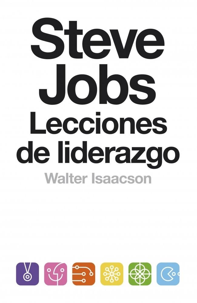 STEVE JOBS LECCIONES DE LIDERAZGO | 9788499924168 | ISAACSON, WALTER | Llibreria La Gralla | Llibreria online de Granollers