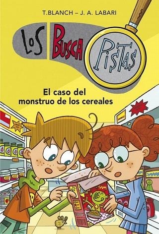 CASO DEL MONSTRUO DE LOS CEREALES (LOS BUSCAPISTAS,6) | 9788490431528 | BLANCH, TERESA | Llibreria La Gralla | Llibreria online de Granollers