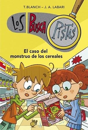 CASO DEL MONSTRUO DE LOS CEREALES (LOS BUSCAPISTAS,6) | 9788490431528 | BLANCH, TERESA | Llibreria La Gralla | Llibreria online de Granollers