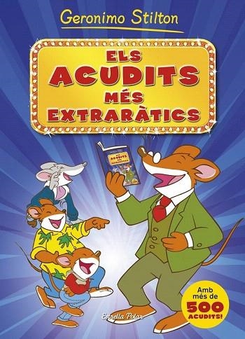 ACUDITS MÉS EXTRARÀTICS, ELS | 9788490573495 | STILTON, GERÓNIMO | Llibreria La Gralla | Llibreria online de Granollers