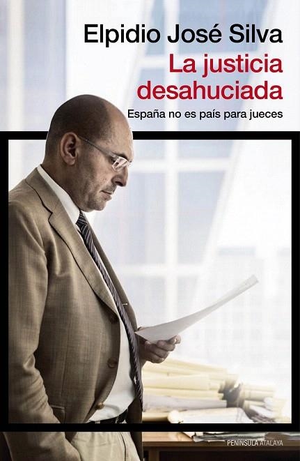 JUSTICIA DESAHUCIADA, LA | 9788499422831 | SILVA, ELPIDIO JOSÉ  | Llibreria La Gralla | Librería online de Granollers