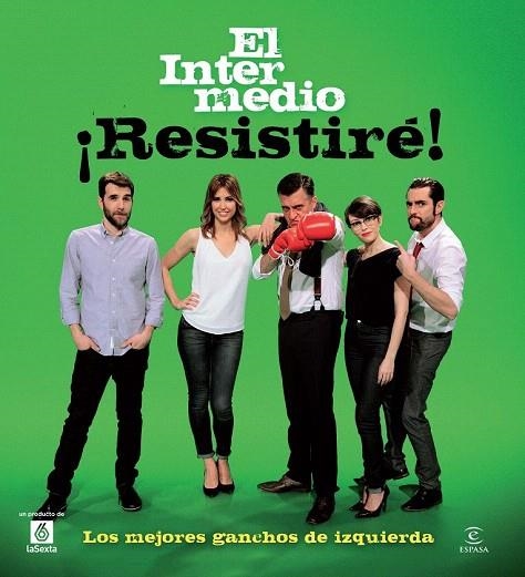 ¡RESISTIRÉ! LOS MEJORES GANCHOS DE IZQUIERDA | 9788467009637 | EL INTERMEDIO | Llibreria La Gralla | Llibreria online de Granollers