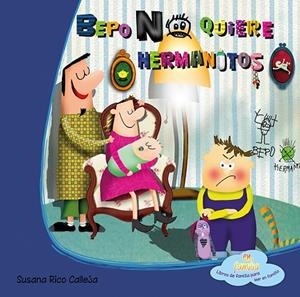 BEPO NO QUIERE HERMANITOS | 9788494144387 | RICO, SUSANA | Llibreria La Gralla | Librería online de Granollers