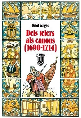 DELS TELERS ALS CANONS (1690-1714) | 9788472029972 | VERGES, ORIOL  | Llibreria La Gralla | Librería online de Granollers