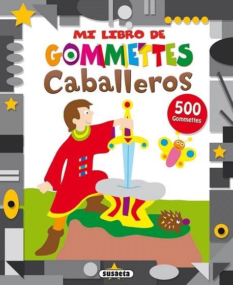 CABALLEROS.MI LIBRO GOMMETTES | 9788467729948 | Llibreria La Gralla | Llibreria online de Granollers
