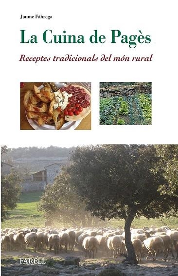 CUINA DE PAGÈS.RECEPTES TRADICIONALS DEL MÓN RURAL | 9788492811557 | FÀBREGA, JAUME | Llibreria La Gralla | Librería online de Granollers
