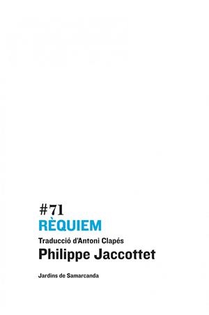 RÈQUIEM | 9788497665087 | PHILIPPE JACCOTTET | Llibreria La Gralla | Librería online de Granollers