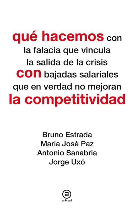 QUÉ HACEMOS CON LA COMPETITIVIDAD | 9788446039105 | VARIOS AUTORES | Llibreria La Gralla | Llibreria online de Granollers