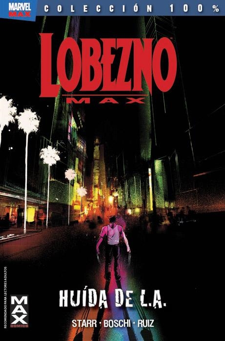 LOBEZNO MAX. HUIDA DE L.A. | 9788490245828 | STARR / BOSCHI / RUIZ | Llibreria La Gralla | Librería online de Granollers