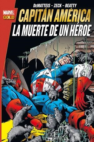 CAPITÁN AMÉRICA. LA MUERTE DE UN HÉROE | 9788490246306 | DEMATTEIS / ZECK / BEATTY | Llibreria La Gralla | Librería online de Granollers