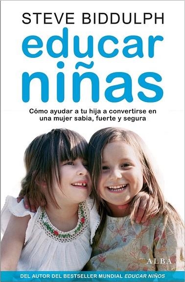 EDUCAR NIÑAS | 9788484289661 | BIDDULPH, STEVE | Llibreria La Gralla | Librería online de Granollers