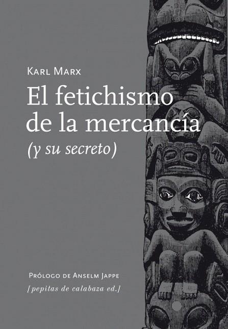 FETICHISMO DE LA MERCANCÍA Y SU SECRETO, EL | 9788415862154 | MARX, KARL | Llibreria La Gralla | Llibreria online de Granollers