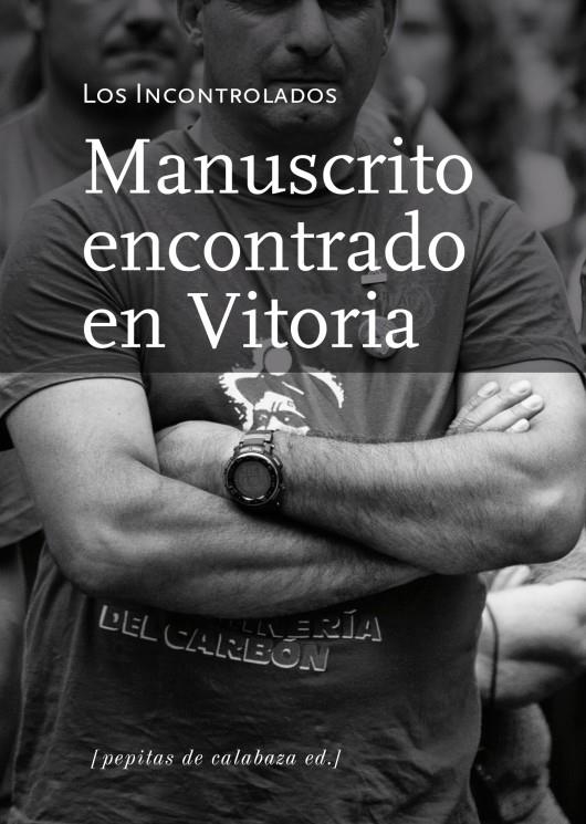 MANUSCRITO ENCONTRADO EN VITORIA | 9788415862130 | AMORÓS PEIDRO, MIGUEL/SEMPRUN, JAIME | Llibreria La Gralla | Llibreria online de Granollers