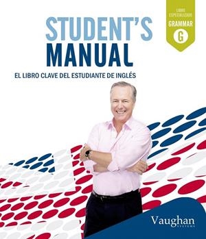 STUDENT'S MANUAL.EL LIBRO CLAVE DE LOS ESTUDIANTES DE INGLÉS | 9788415978978 | VAUGHAN, RICHARD | Llibreria La Gralla | Librería online de Granollers
