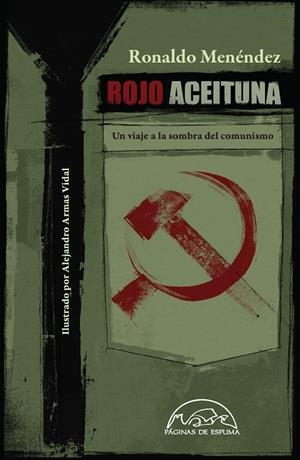ROJO ACEITUNA | 9788483931561 | MENÉNDEZ, RONALDO | Llibreria La Gralla | Librería online de Granollers