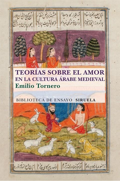 TEORÍAS SOBRE EL AMOR EN EL MUNDO ÁRABE MEDIEVAL | 9788415937562 | TORNERO POVEDA, EMILIO | Llibreria La Gralla | Librería online de Granollers