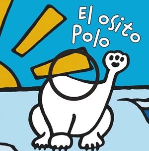 EL OSITO POLO | 9788421679555 | VAN DER PUT, KLAARTJE | Llibreria La Gralla | Librería online de Granollers