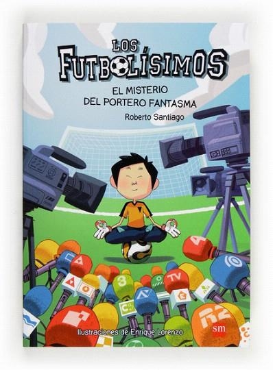 MISTERIO DEL PORTERO FANTASMA, EL (LOS FUTBOLÍSIMOS, 3) | 9788467569162 | SANTIAGO, ROBERTO | Llibreria La Gralla | Librería online de Granollers
