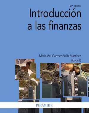 INTRODUCCION A LAS FINANZAS | 9788436831115 | VALLS MARTINEZ, MARIA DEL CARMEN | Llibreria La Gralla | Llibreria online de Granollers