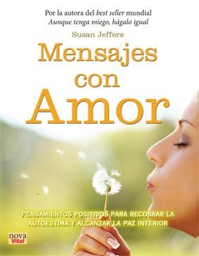 MENSAJES CON AMOR | 9788499173153 | JEFFERS, SUSAN | Llibreria La Gralla | Llibreria online de Granollers