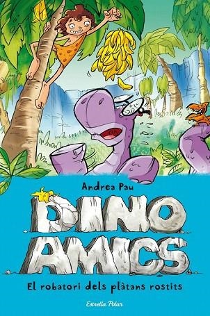 ROBATORI DELS PLÀTANS ROSTITS (DINOAMICS,2) | 9788490573785 | PAU, ANDREA | Llibreria La Gralla | Librería online de Granollers