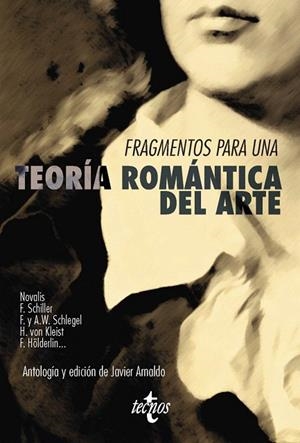FRAGMENTOS PARA UNA TEORÍA ROMÁNTICA DEL ARTE | 9788430958009 | NOVALIS I D'ALTRES | Llibreria La Gralla | Librería online de Granollers