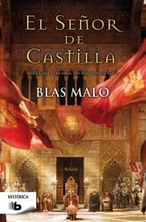 SEÑOR DE CASTILLA (B DE BOLSILLO) | 9788498729269 | MALO, BLAS | Llibreria La Gralla | Llibreria online de Granollers