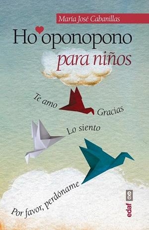 HO'OPONOPONO PARA NIÑOS | 9788441433878 | CABANILLAS, MARÍA JOSÉ | Llibreria La Gralla | Librería online de Granollers