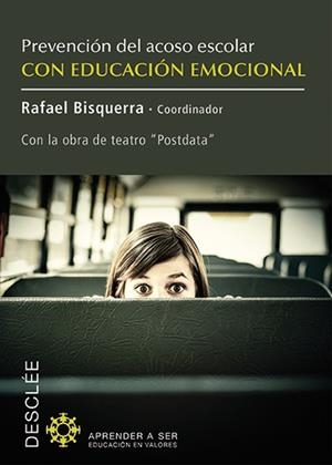 PREVENCIÓN DEL ACOSO ESCOLAR CON EDUCACIÓN EMOCIONAL | 9788433026927 | BISQUERRA, RAFAEL | Llibreria La Gralla | Llibreria online de Granollers
