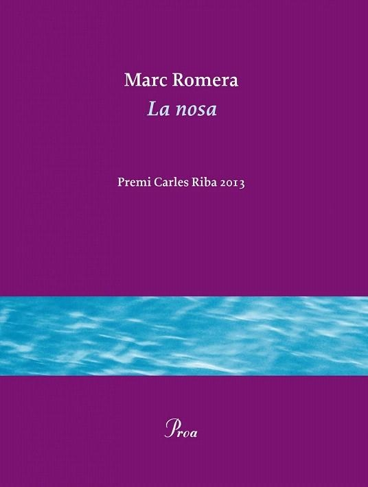 NOSA, LA (OSSA MENOR,340) | 9788475884936 | ROMERA, MARC | Llibreria La Gralla | Librería online de Granollers