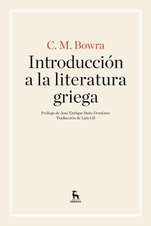 INTRODUCCIÓN A LA LITERATURA GRIEGA | 9788424926267 | BOWRA , CECIL MAURICE | Llibreria La Gralla | Librería online de Granollers