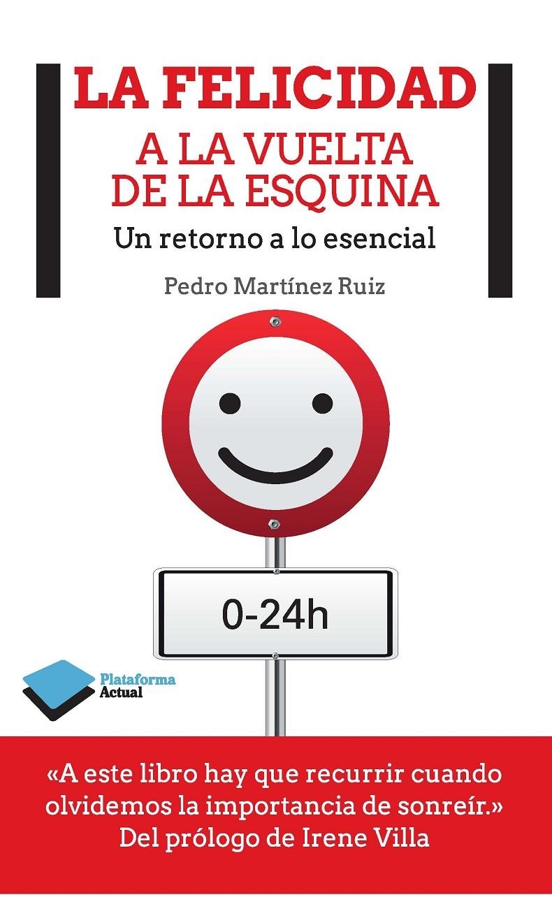 FELICIDAD A LA VUELTA DE LA ESQUINA, LA | 9788415880813 | MARTÍNEZ RUIZ, PEDRO | Llibreria La Gralla | Llibreria online de Granollers