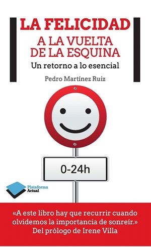 FELICIDAD A LA VUELTA DE LA ESQUINA, LA | 9788415880813 | MARTÍNEZ RUIZ, PEDRO | Llibreria La Gralla | Llibreria online de Granollers