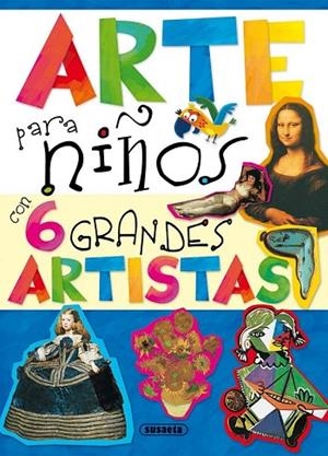 ARTE PARA NIÑOS CON 6 GRANDES ARTISTAS | 9788467725827 | Llibreria La Gralla | Llibreria online de Granollers