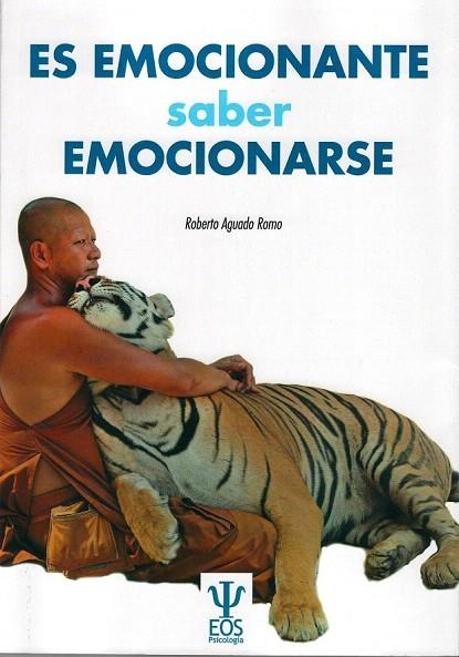 ES EMOCIONANTE SABER EMOCIONARSE | 9788497275163 | AGUADO ROMO, ROBERTO | Llibreria La Gralla | Librería online de Granollers