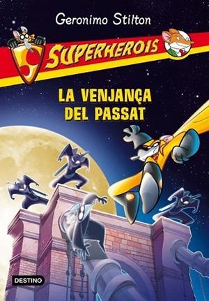 VENJANÇA DEL PASSAT, LA | 9788490573532 | STILTON, GERONIMO | Llibreria La Gralla | Llibreria online de Granollers