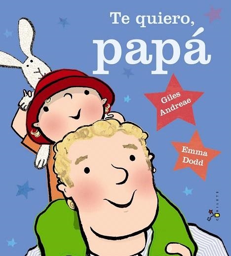 TE QUIERO PAPÁ | 9788469600368 | ANDREAE, GILES | Llibreria La Gralla | Llibreria online de Granollers