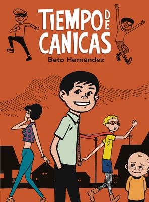 TIEMPO DE CANICAS | 9788415724575 | HERNANDEZ, GILBERT | Llibreria La Gralla | Librería online de Granollers