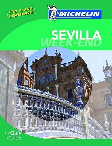 SEVILLA WEEK-END (LA GUÍA VERDE) | 9782067186606 | Llibreria La Gralla | Llibreria online de Granollers