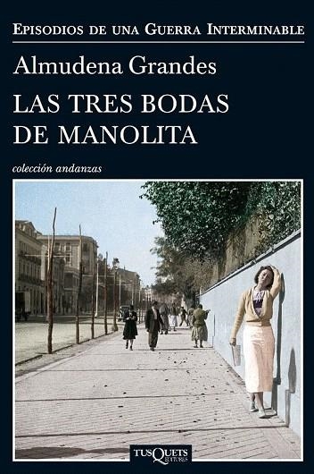 TRES BODAS DE MANOLITA, LAS | 9788483838457 | GRANDES, ALMUDENA | Llibreria La Gralla | Librería online de Granollers