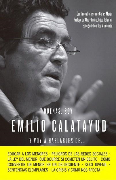 BUENAS SOY EMILIO CALATAYUD Y VOY A HABLARLES DE... | 9788415678731 | CALATAYUD, EMILIO  | Llibreria La Gralla | Llibreria online de Granollers