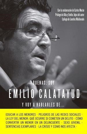 BUENAS SOY EMILIO CALATAYUD Y VOY A HABLARLES DE... | 9788415678731 | CALATAYUD, EMILIO  | Llibreria La Gralla | Llibreria online de Granollers