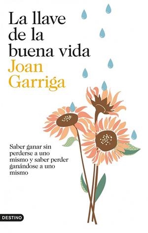 LLAVE DE LA BUENA VIDA, LA | 9788423347872 | GARRIGA, JOAN | Llibreria La Gralla | Librería online de Granollers