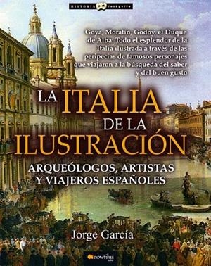 ITALIA DE LA ILUSTRACIÓN, LA | 9788499675695 | GARCÍA, JORGE | Llibreria La Gralla | Llibreria online de Granollers