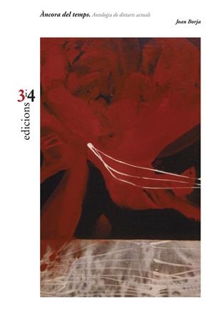 ÀNCORA DELS TEMPS.ANTOLOGIA DE DIETARIS ACTUALS | 9788475029405 | BORJA, JOAN | Llibreria La Gralla | Librería online de Granollers