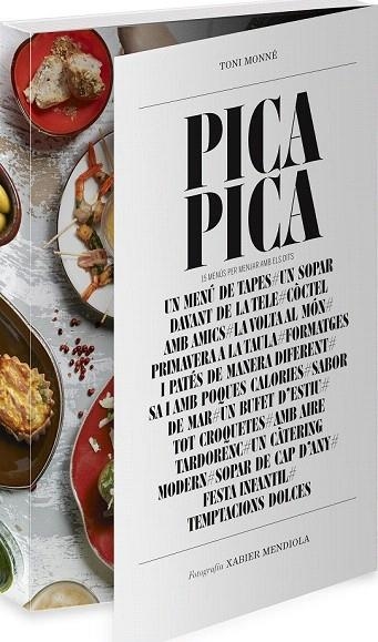 PICA-PICA.15 MENÚS PERMENJAR AMB ELS DITS | 9788490342114 | MONNÉ, TONI | Llibreria La Gralla | Librería online de Granollers