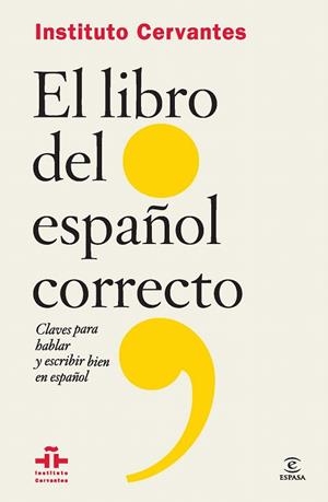 LIBRO DEL ESPAÑOL CORRECTO (FLEXIBOOK), EL | 9788467041101 | INSTITUTO CERVANTES | Llibreria La Gralla | Librería online de Granollers