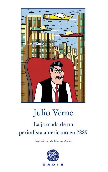 JORNADA DE UN PERIODISTA AMERICANO EN 2889, LA | 9788494201844 | VERNE, JULIO | Llibreria La Gralla | Llibreria online de Granollers