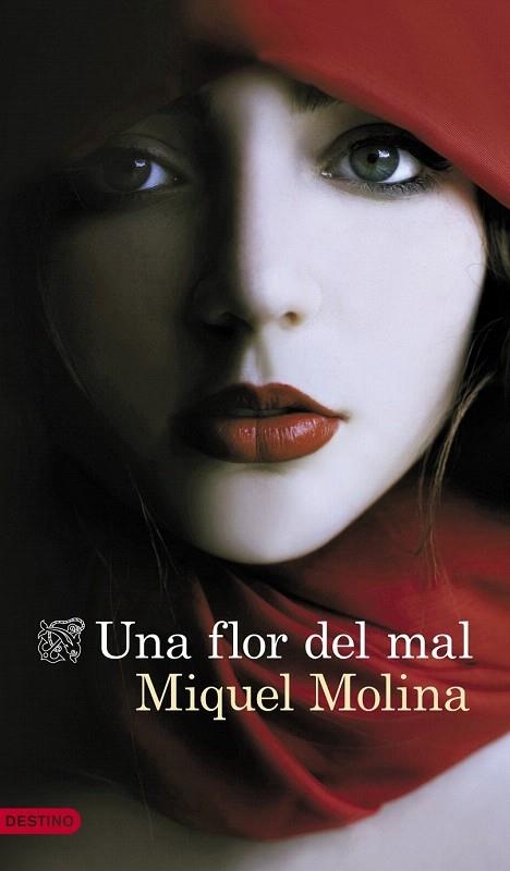 FLOR DEL MAL, UNA | 9788423347889 | MOLINA, MIQUEL | Llibreria La Gralla | Llibreria online de Granollers